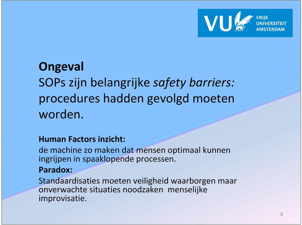 Human Factors inzicht: de machine zo maken dat mensen optimaal kunnen