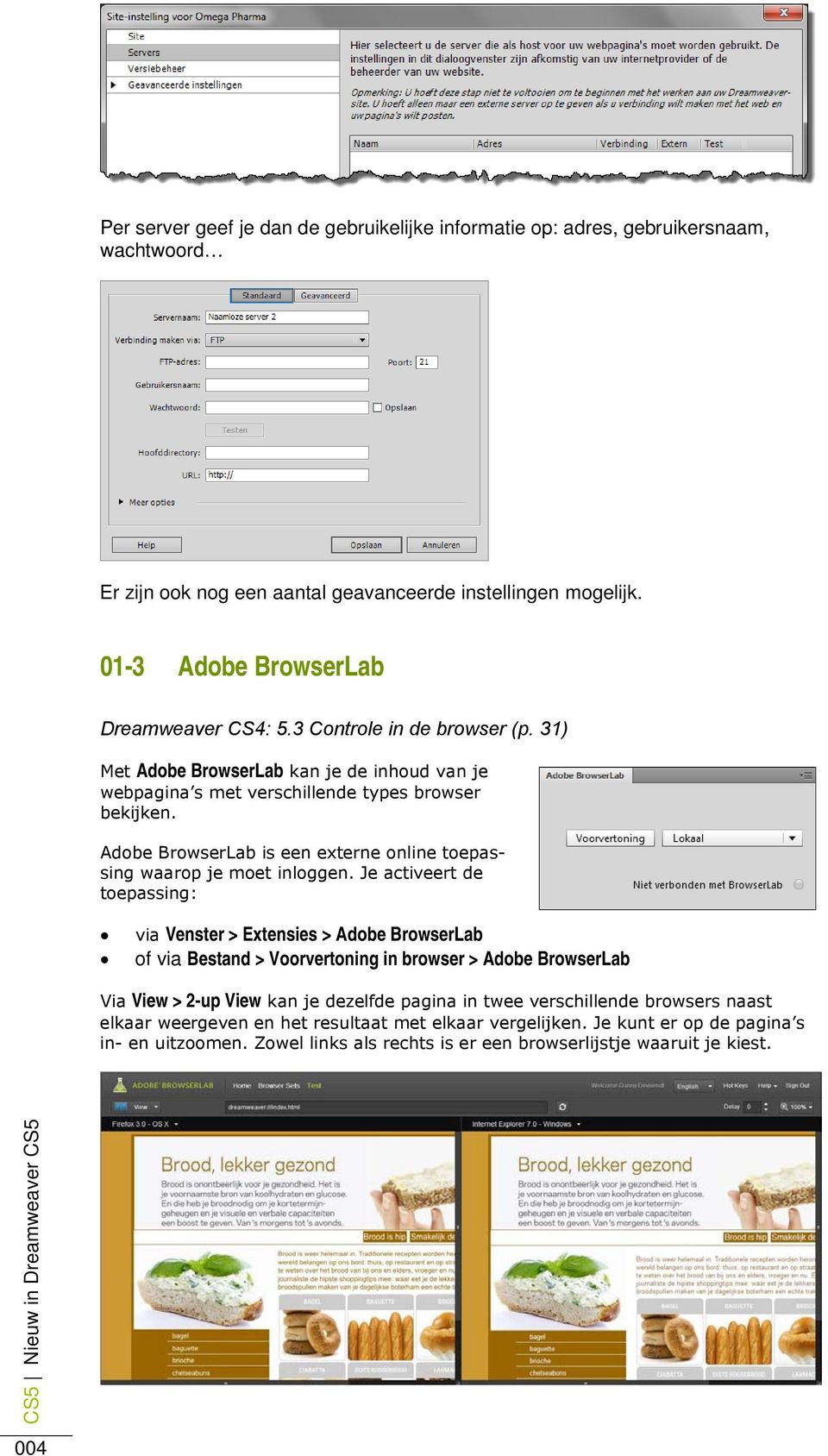 Adobe BrowserLab is een externe online toepassing waarop je moet inloggen.