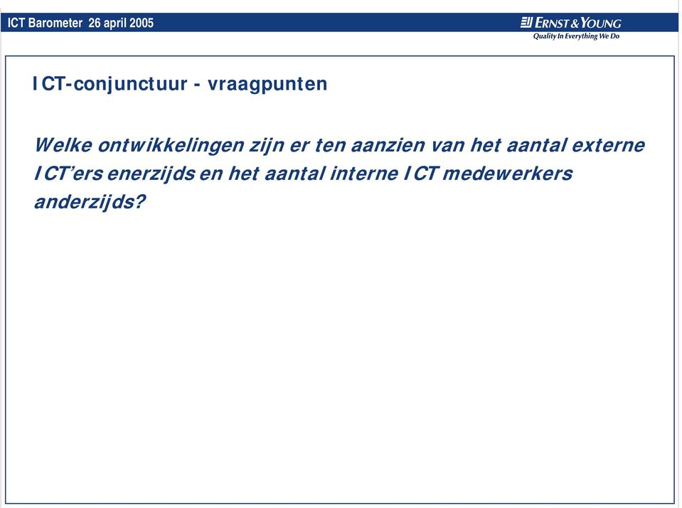 aanzien van het aantal externe ICT ers