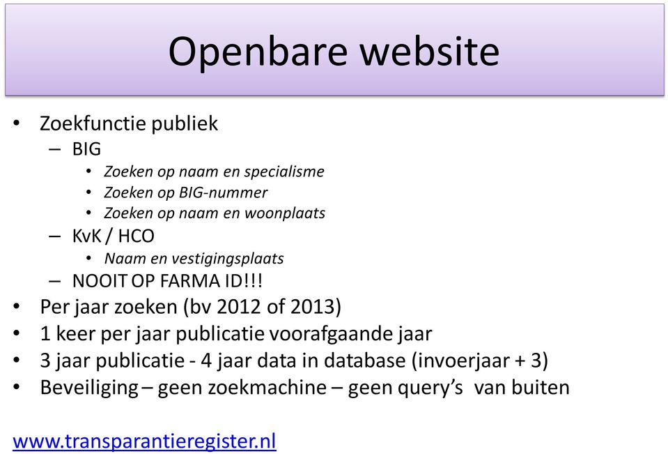 !! Per jaar zoeken (bv 2012 of 2013) 1 keer per jaar publicatie voorafgaande jaar 3 jaar publicatie