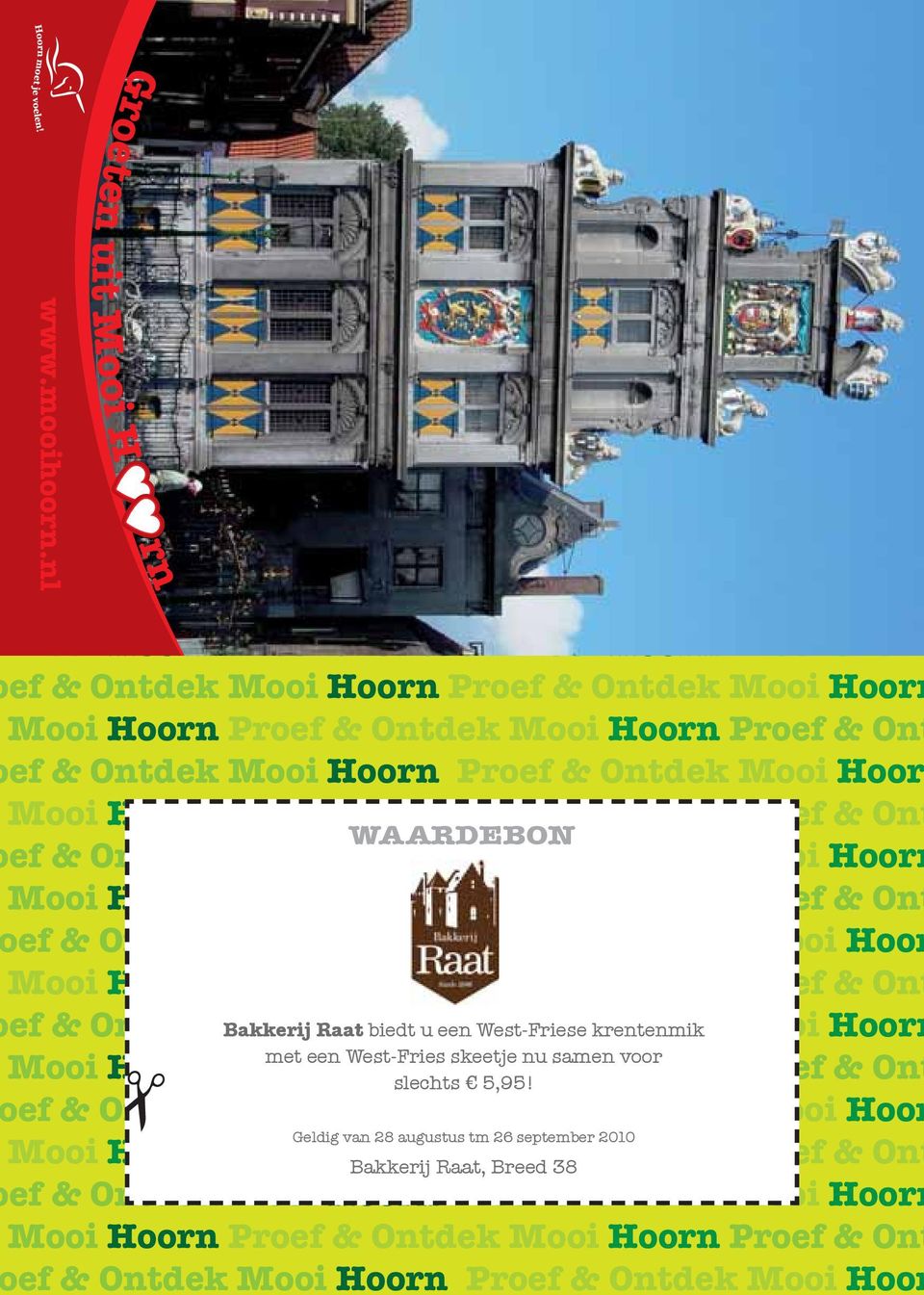 Raat Hoorn biedt u een Proef West-Friese & Ontdek krentenmik Mooi