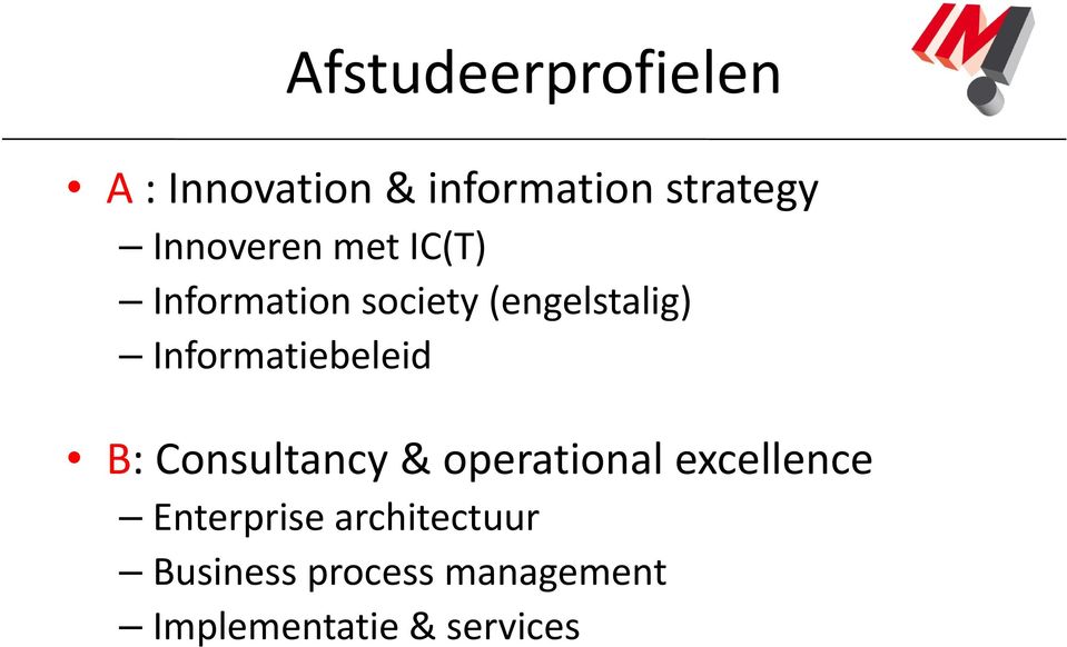 Informatiebeleid B: Consultancy & operational excellence