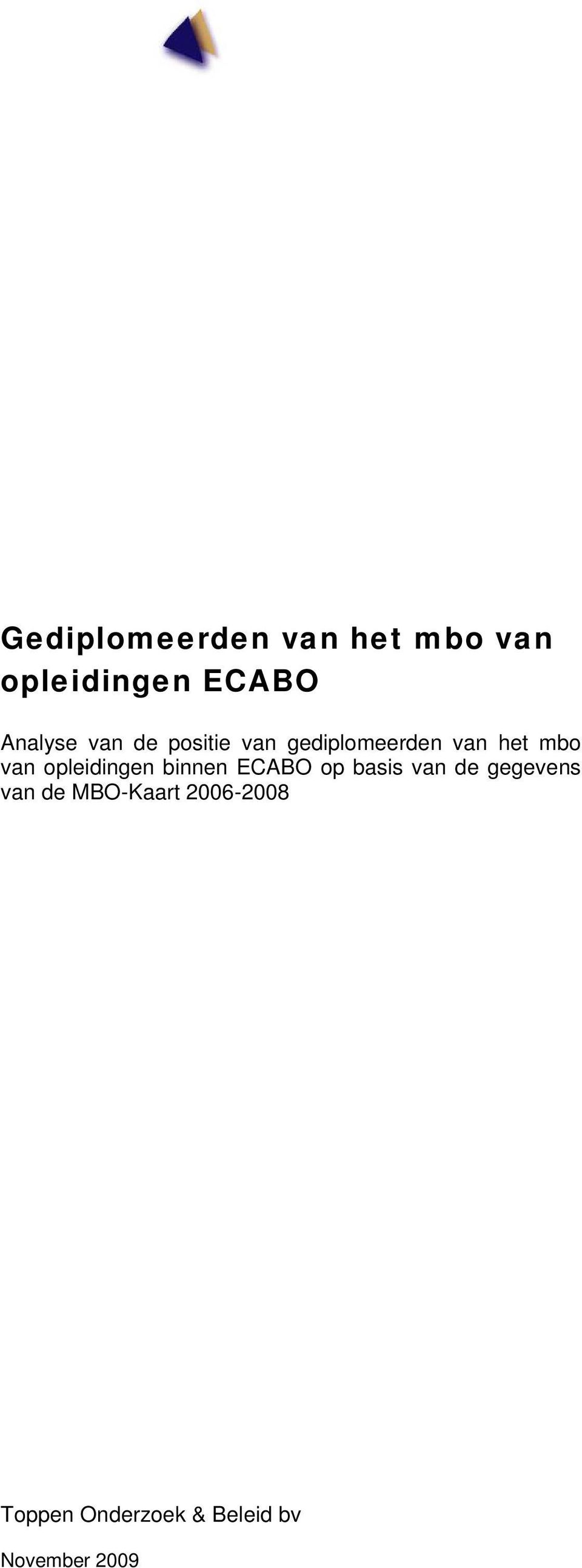 opleidingen binnen ECABO op basis van de gegevens van de