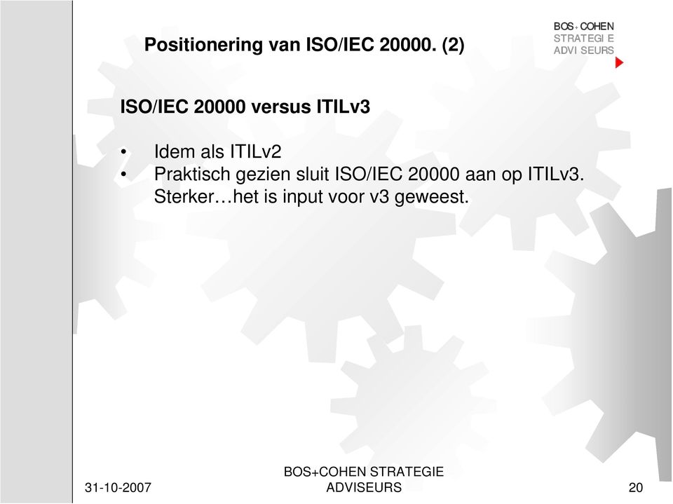 ITILv2 Praktisch gezien sluit ISO/IEC 20000