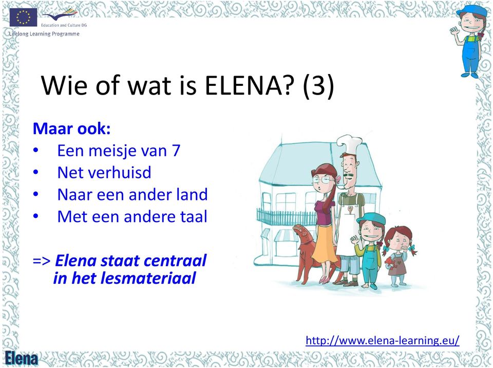 Naar een ander land Met een andere taal =>