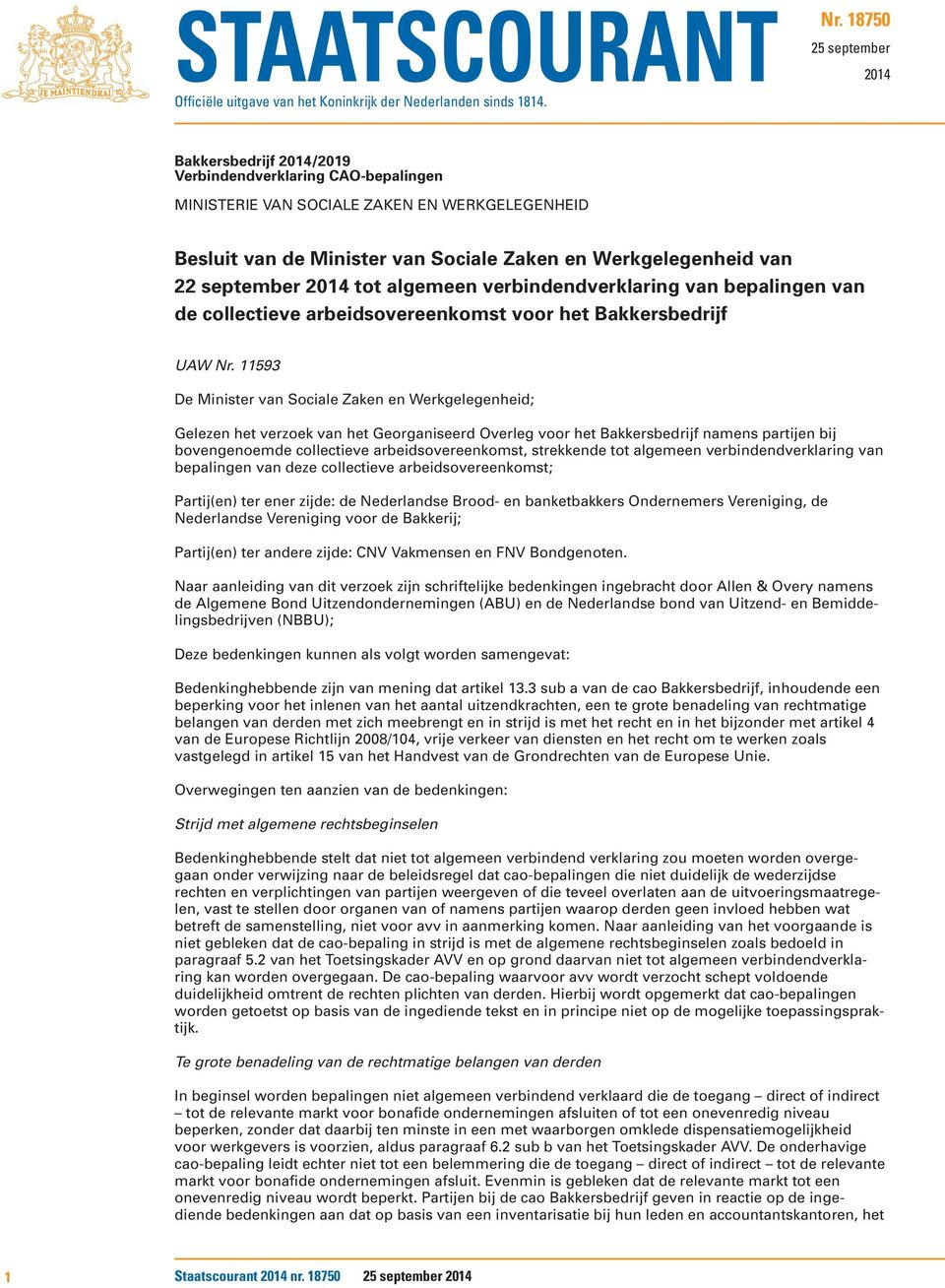 22 september 2014 tot algemeen verbindendverklaring van bepalingen van de collectieve arbeidsovereenkomst voor het Bakkersbedrijf UAW Nr.