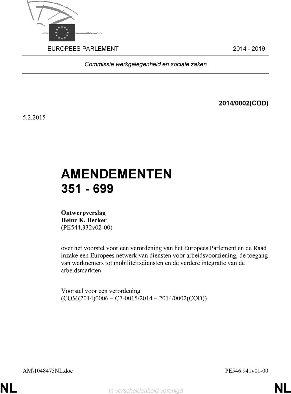 332v02-00) over het voorstel voor een verordening van het Europees Parlement en de Raad inzake een Europees netwerk van