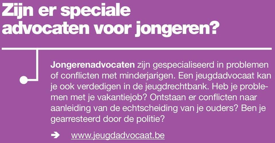 Een jeugdadvocaat kan je ook verdedigen in de jeugdrechtbank.