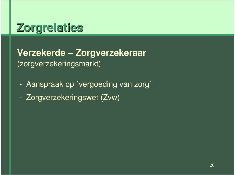 (zorgverzekeringsmarkt) -