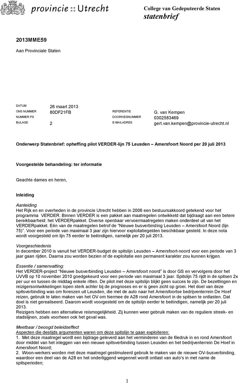 overheden in de provincie Utrecht hebben in 2006 een bestuursakkoord getekend voor het programma VERDER.