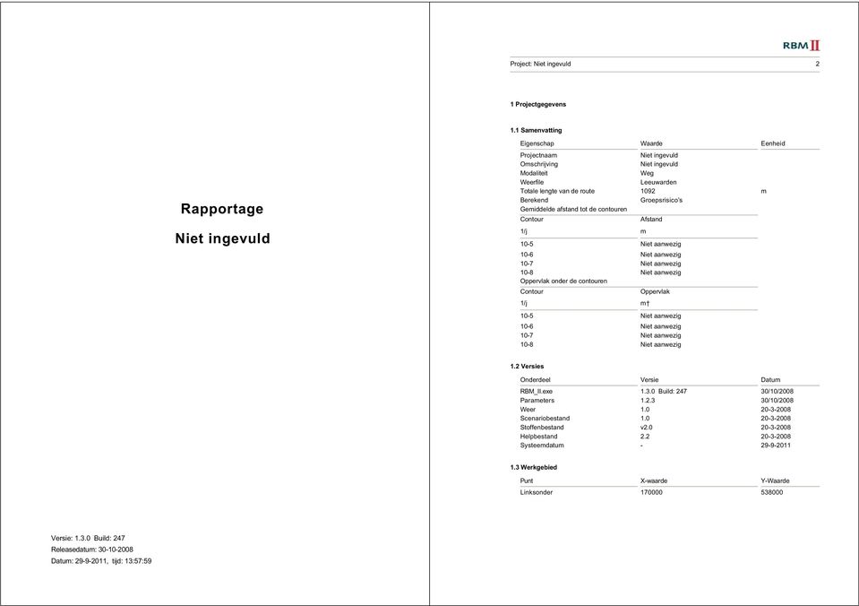 Niet aanwezig 10-6 Niet aanwezig 10-7 Niet aanwezig 10-8 Niet aanwezig Oppervlak onder de contouren Contour Oppervlak 1/j 10-5 Niet aanwezig 10-6 Niet aanwezig 10-7 Niet aanwezig 10-8 Niet aanwezig 1.