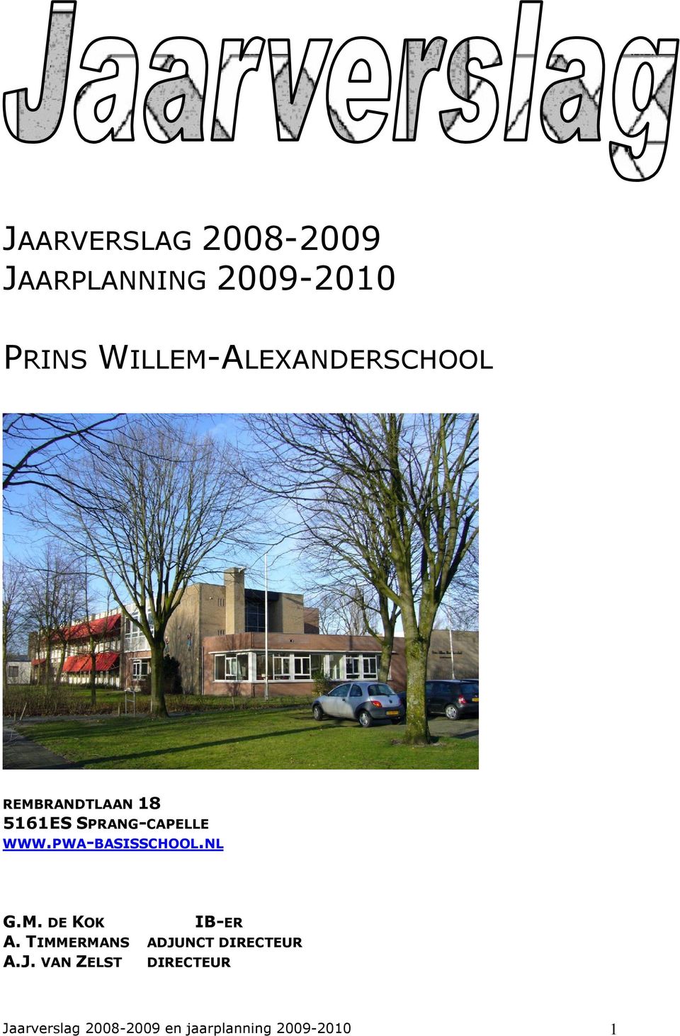WWW.PWA-BASISSCHOOL.NL G.M. DE KOK IB-ER A.