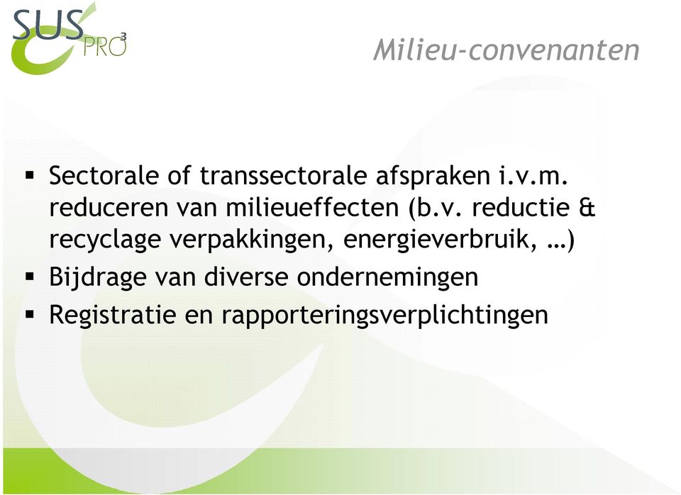 recyclage verpakkingen, energieverbruik, ) Bijdrage van