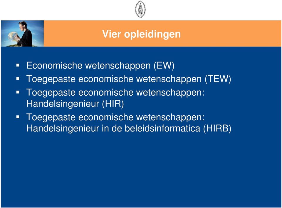 wetenschappen: Handelsingenieur (HIR) Toegepaste