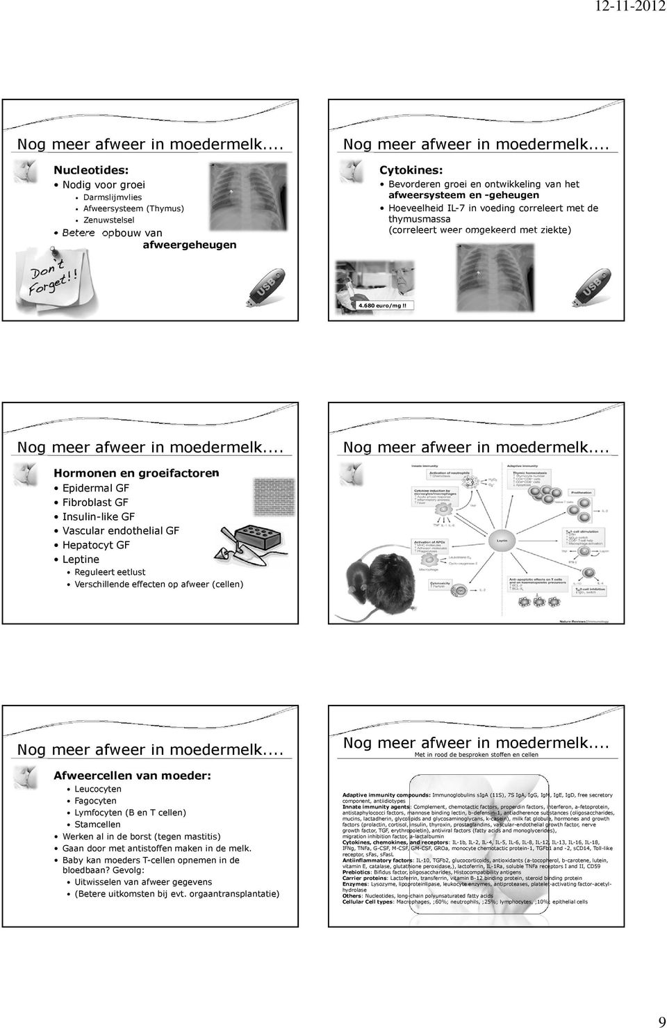 ! Hormonen en groeifactoren Epidermal GF Fibroblast GF Insulin-like GF Vascular endothelial GF Hepatocyt GF Leptine Reguleert eetlust Verschillende effecten op afweer (cellen) Afweercellen van