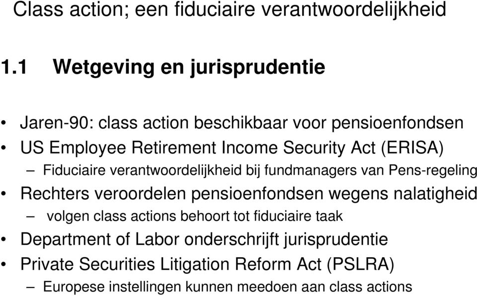 pensioenfondsen wegens nalatigheid volgen class actions behoort tot fiduciaire taak Department of Labor