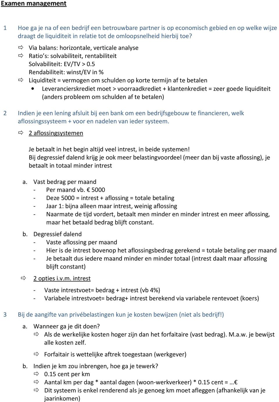 5 Rendabiliteit: winst/ev in % Liquiditeit = vermogen om schulden op korte termijn af te betalen Leverancierskrediet moet > voorraadkrediet + klantenkrediet = zeer goede liquiditeit (anders probleem