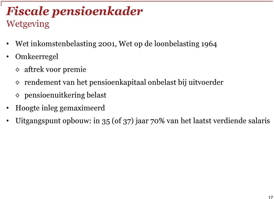 pensioenkapitaal onbelast bij uitvoerder pensioenuitkering belast Hoogte