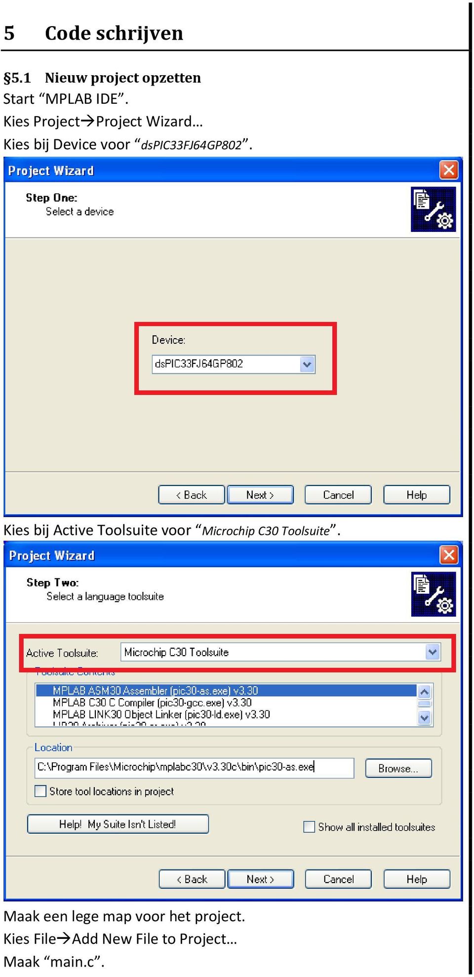 Kies bij Active Toolsuite voor Microchip C30 Toolsuite.