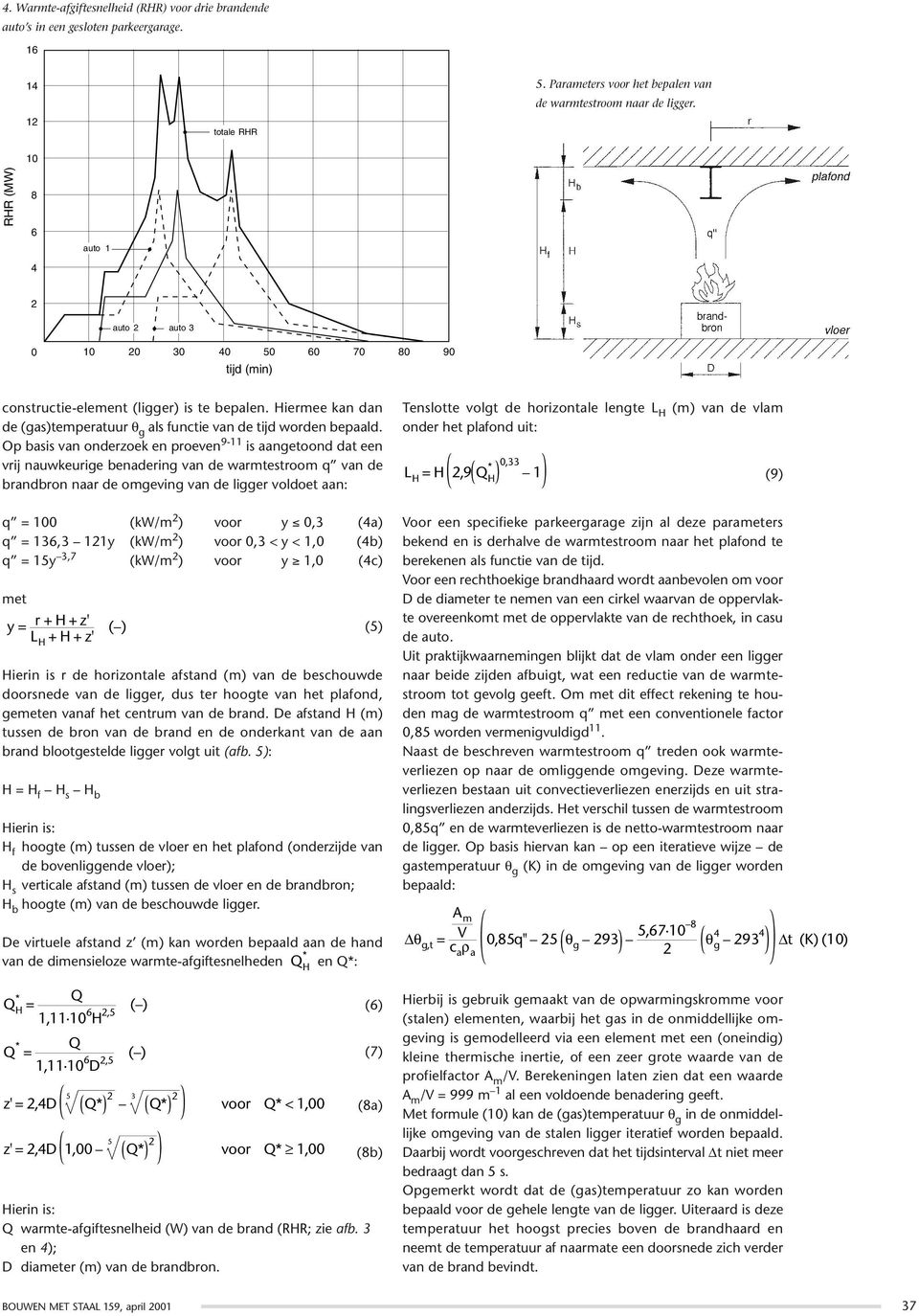 Hiermee kan dan de (gas)temperatuur θ g als functie van de tijd worden bepaald.