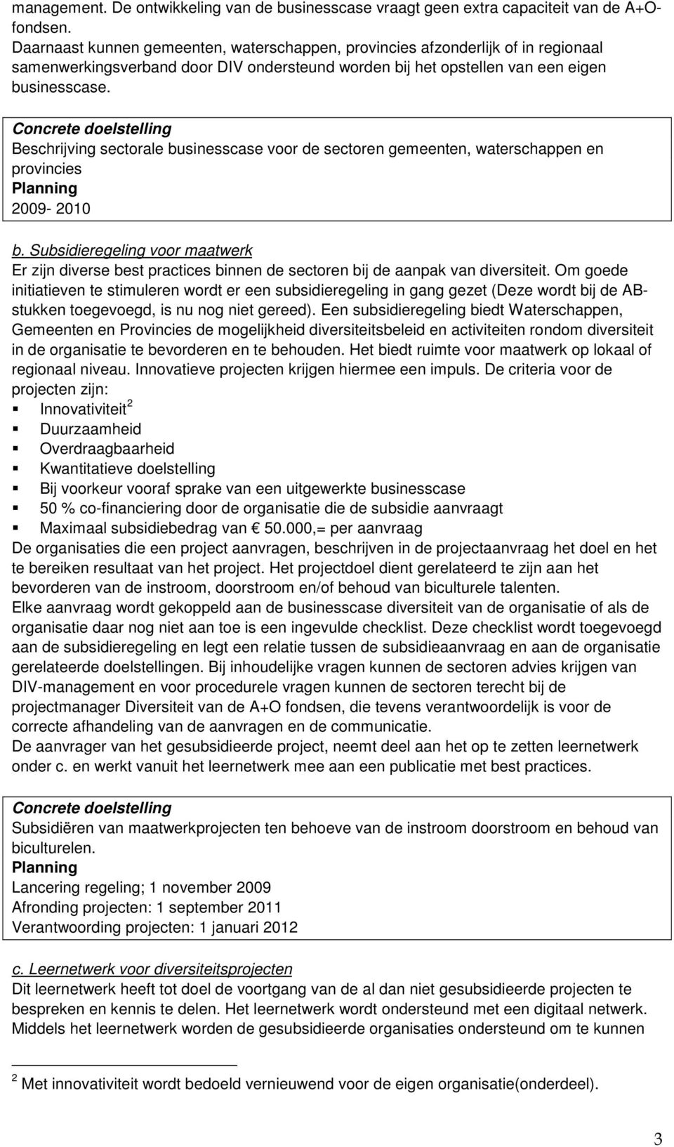 Beschrijving sectorale businesscase voor de sectoren gemeenten, waterschappen en provincies 2009-2010 b.