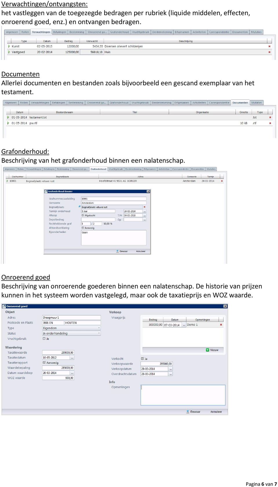 Grafonderhoud: Beschrijving van het grafonderhoud binnen een nalatenschap.