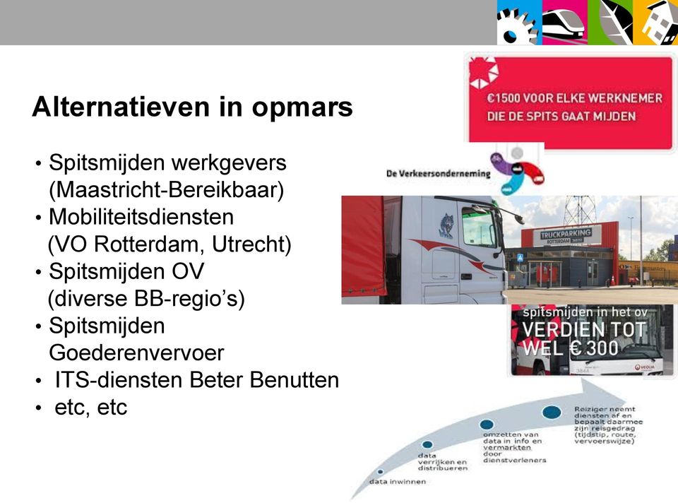 Rotterdam, Utrecht) Spitsmijden OV (diverse BB-regio