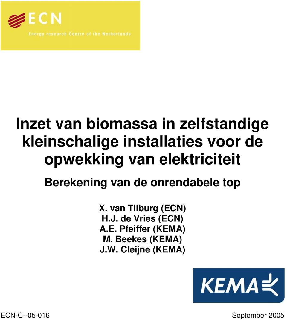 onrendabele top X. van Tilburg (ECN) H.J. de Vries (ECN) A.E. Pfeiffer (KEMA) M.