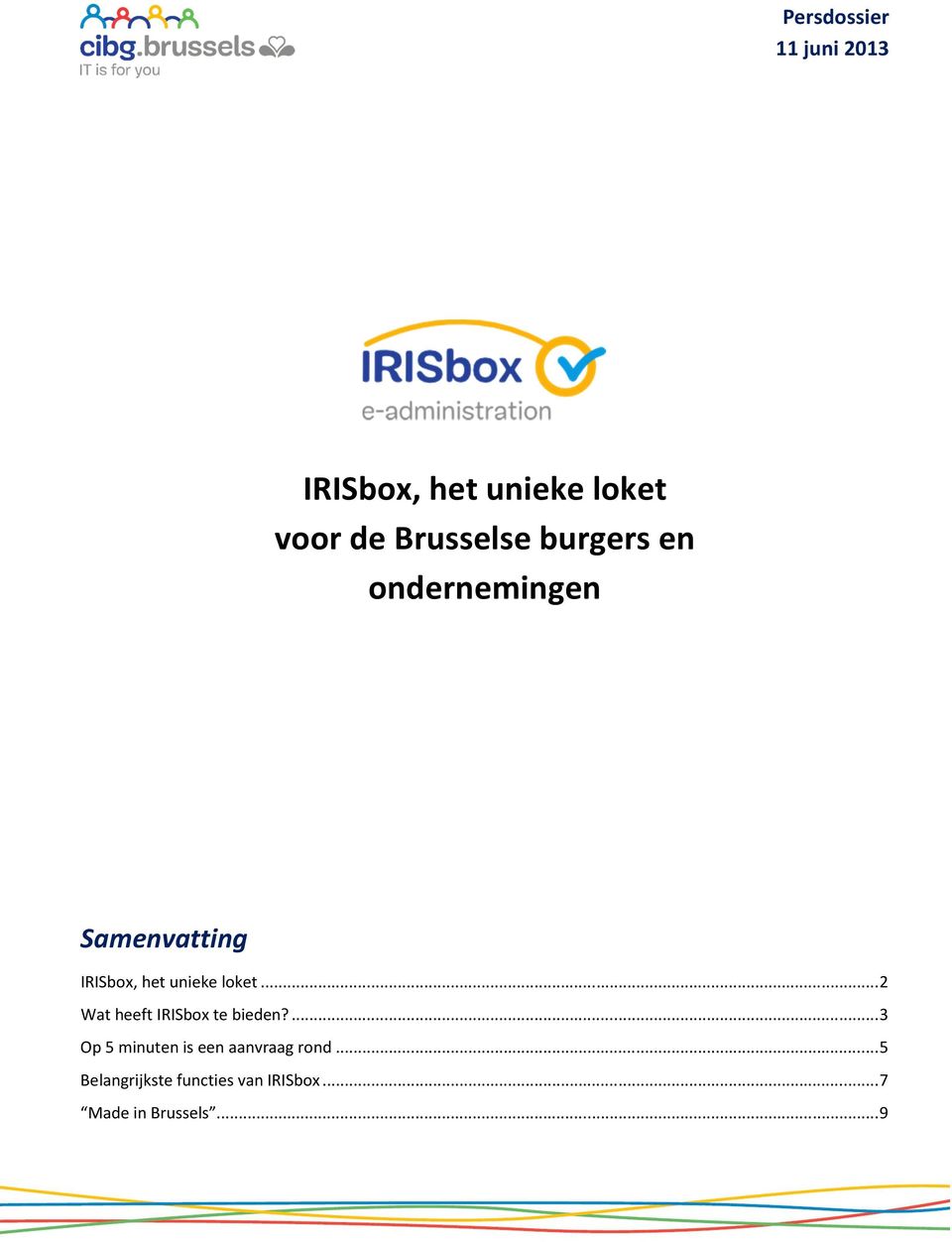 .. 2 Wat heeft IRISbox te bieden?