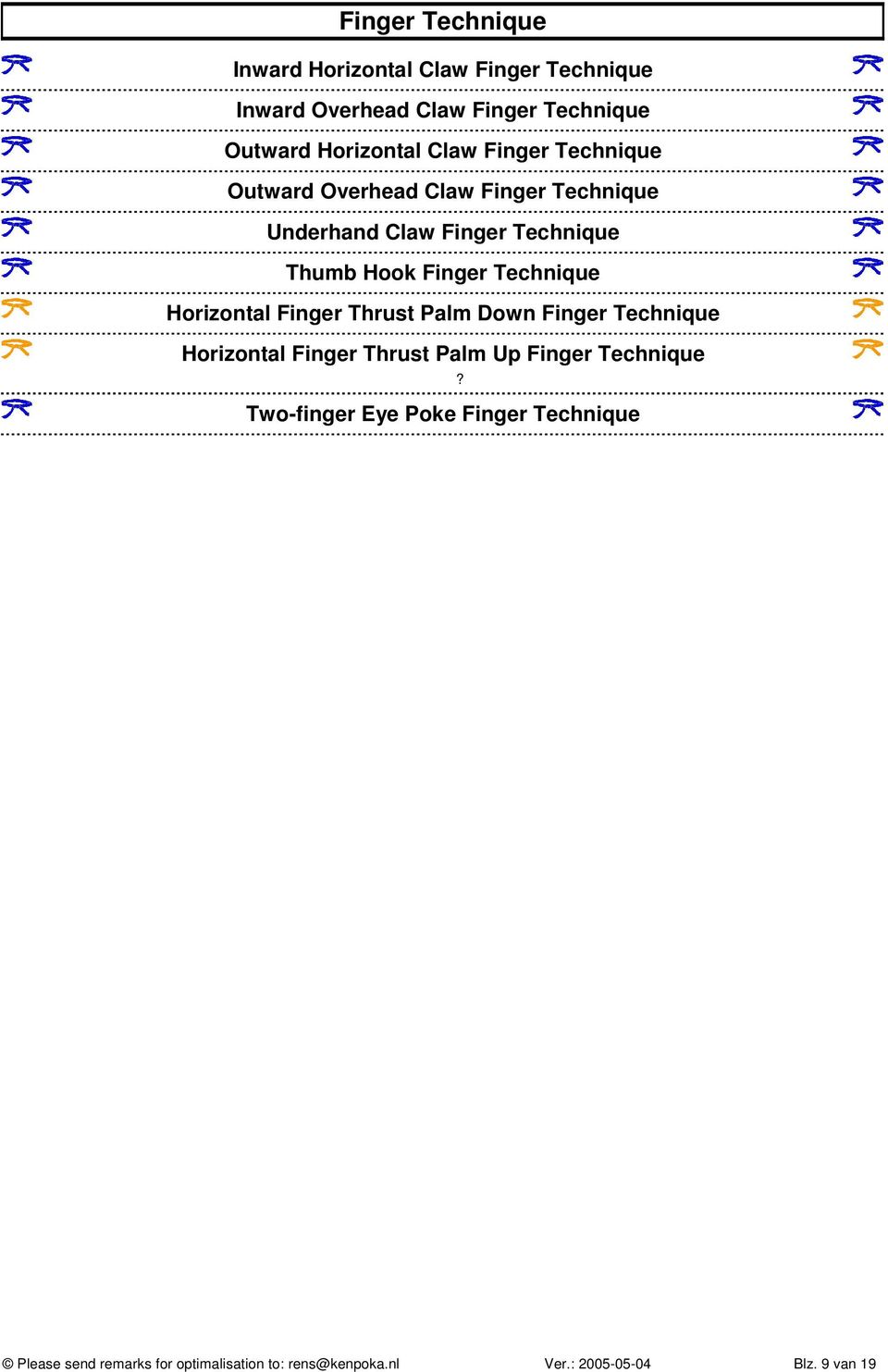 Finger Technique Thumb Hook Finger Technique Horizontal Finger Thrust Palm Down Finger Technique