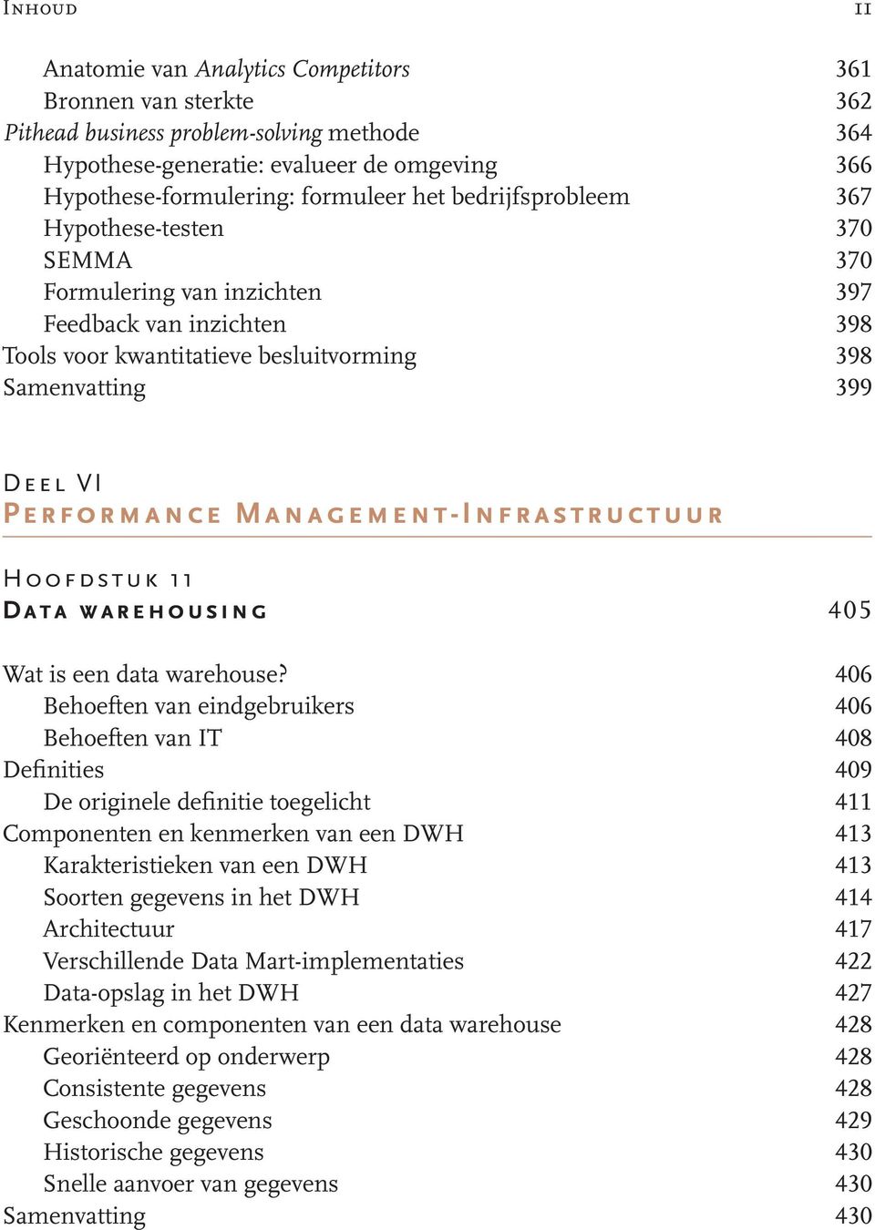 Management-Infrastructuur Hoofdstuk 11 Data warehousing 405 Wat is een data warehouse?