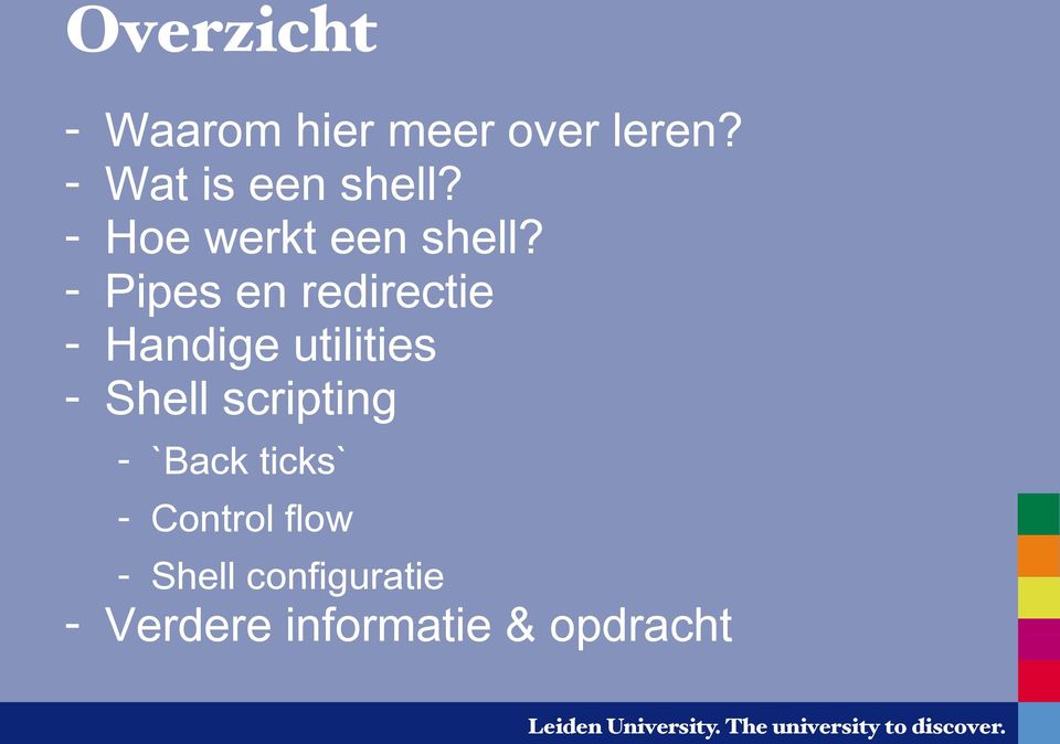 - Pipes en redirectie - Handige utilities - Shell