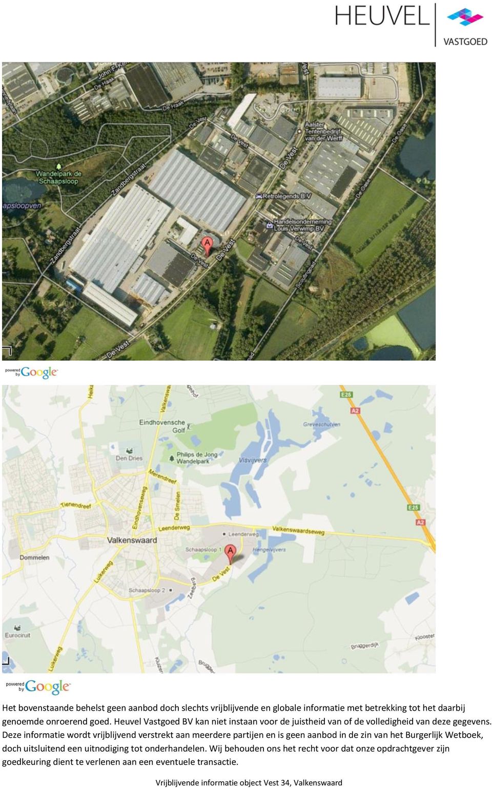 Deze informatie wordt vrijblijvend verstrekt aan meerdere partijen en is geen aanbod in de zin van het Burgerlijk Wetboek, doch