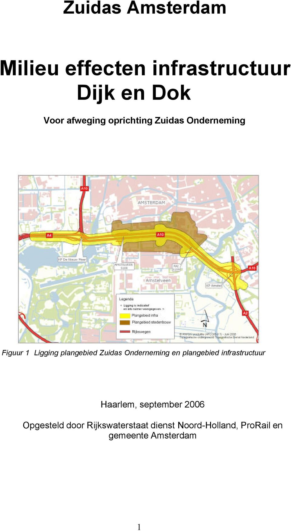 Zuidas Onderneming en plangebied infrastructuur Haarlem, september 2006