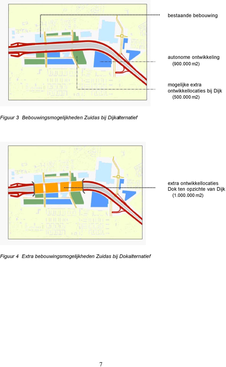 000 m2) Figuur 3 Bebouwingsmogelijkheden Zuidas bij Dijkalternatief extra