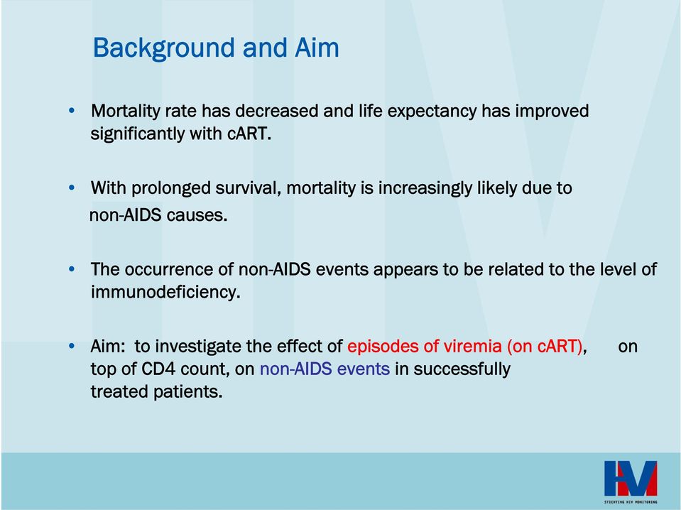The occurrence of non-aids events appears to be related to the level of immunodeficiency.