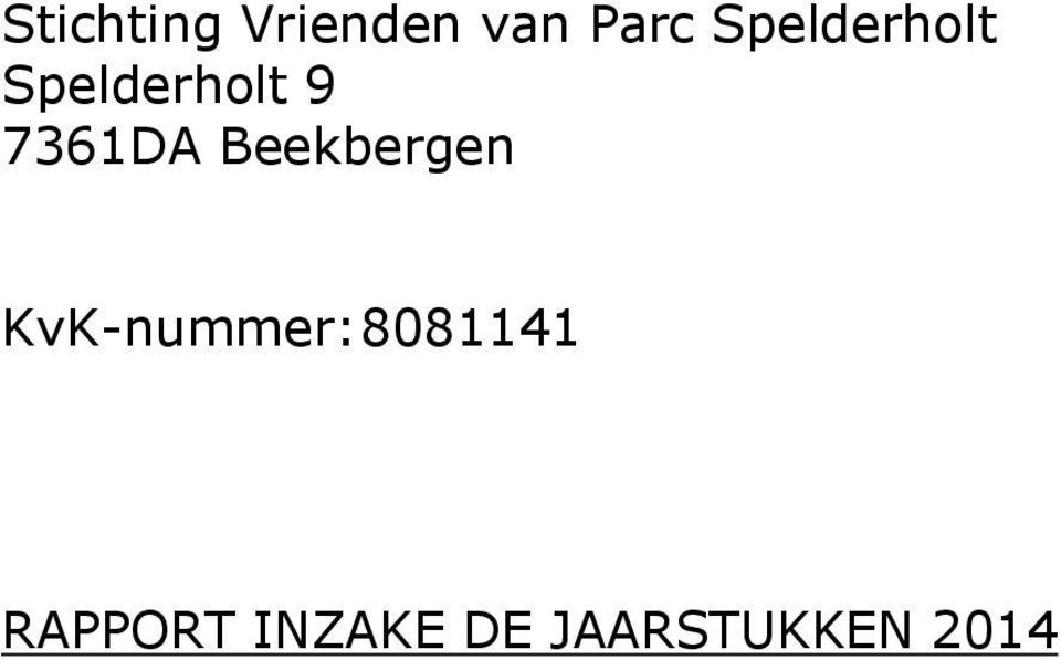 7361DA Beekbergen KvK-nummer: