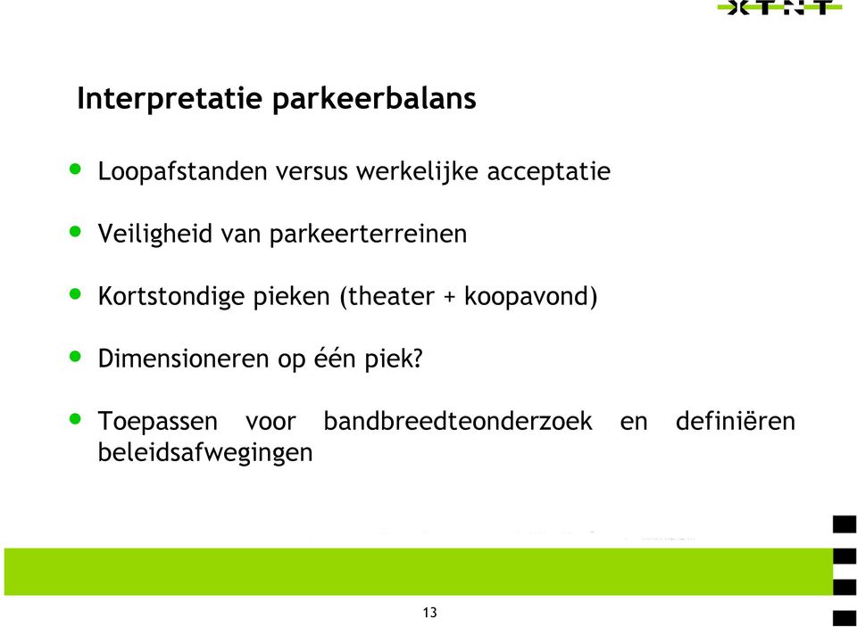 pieken (theater + koopavond) Dimensioneren op één piek?