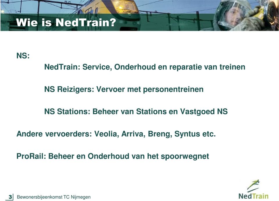 Vervoer met personentreinen NS Stations: Beheer van Stations en Vastgoed NS