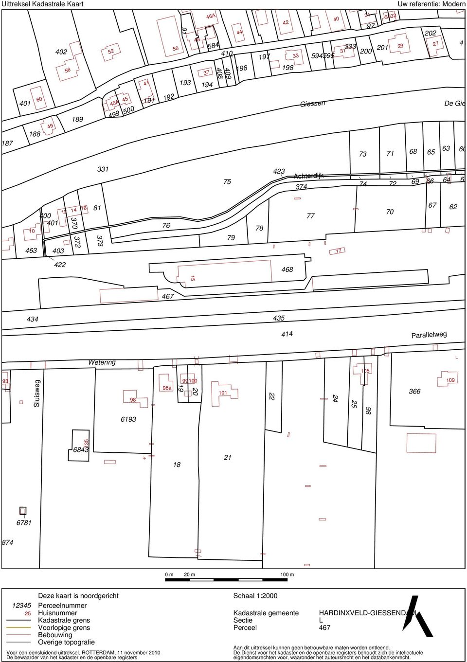 Parallelweg Wetering 105 93 Sluisweg 98 98a 99100 101 22 24 25 366 109 6193 98 135 6843 18 21 6781 6874 0 m 20 m 100 m 12345 25 Deze kaart is noordgericht Perceelnummer Huisnummer Kadastrale grens