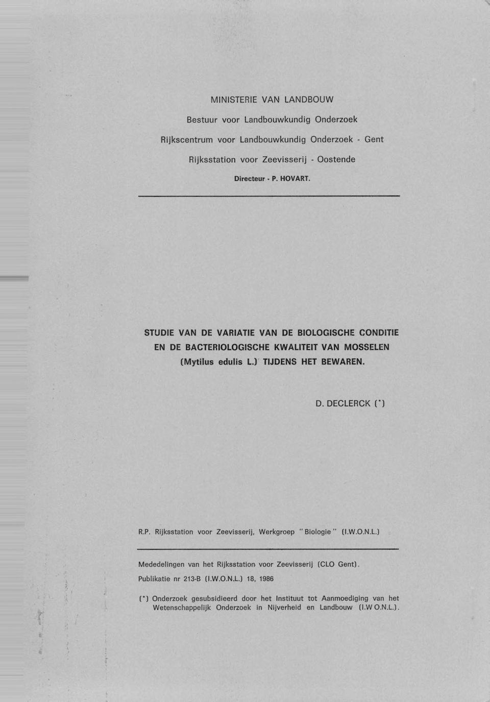 w.o.n.l.) M ededelingen van het Rijksstation voo r Z eevisserij (CLO G en t). Publikatie nr 213-B U.W.O.N.L.) 18.