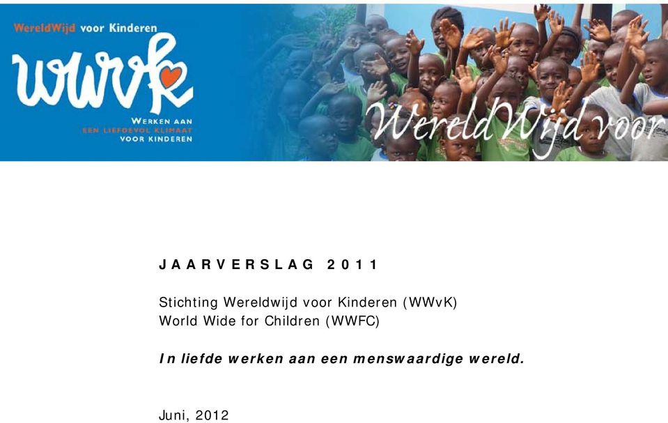 Wide for Children (WWFC) In liefde