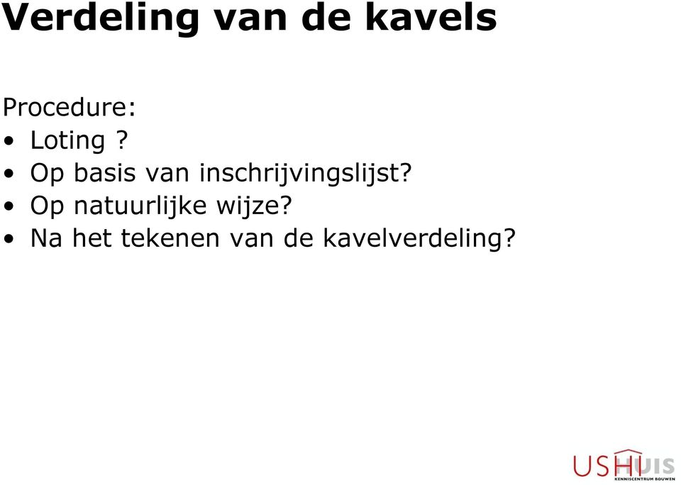 Op basis van inschrijvingslijst?