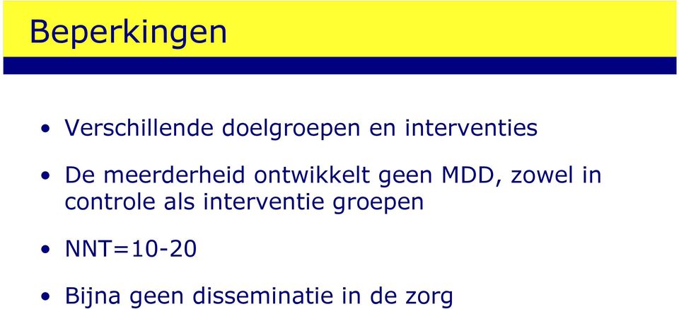 MDD, zowel in controle als interventie