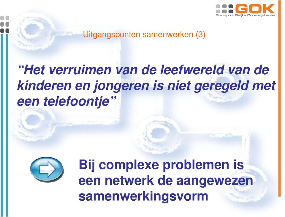 geregeld met een telefoontje Bij complexe