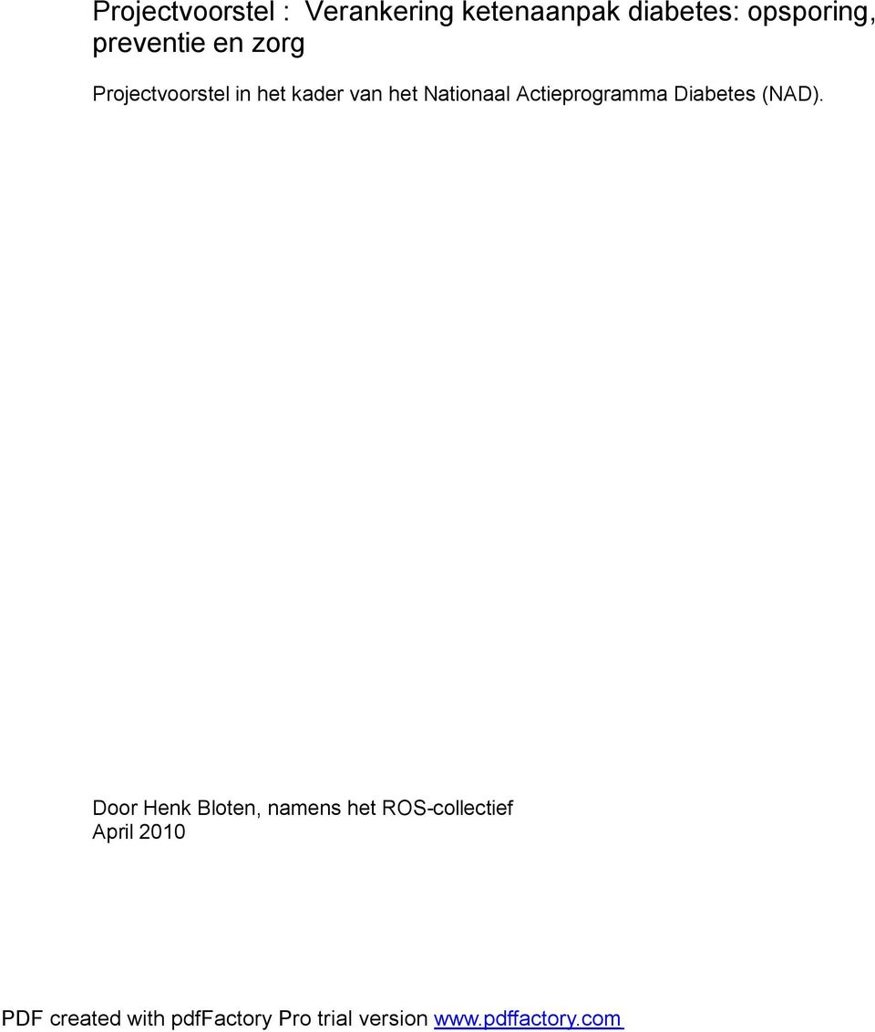kader van het Nationaal Actieprogramma Diabetes (NAD).