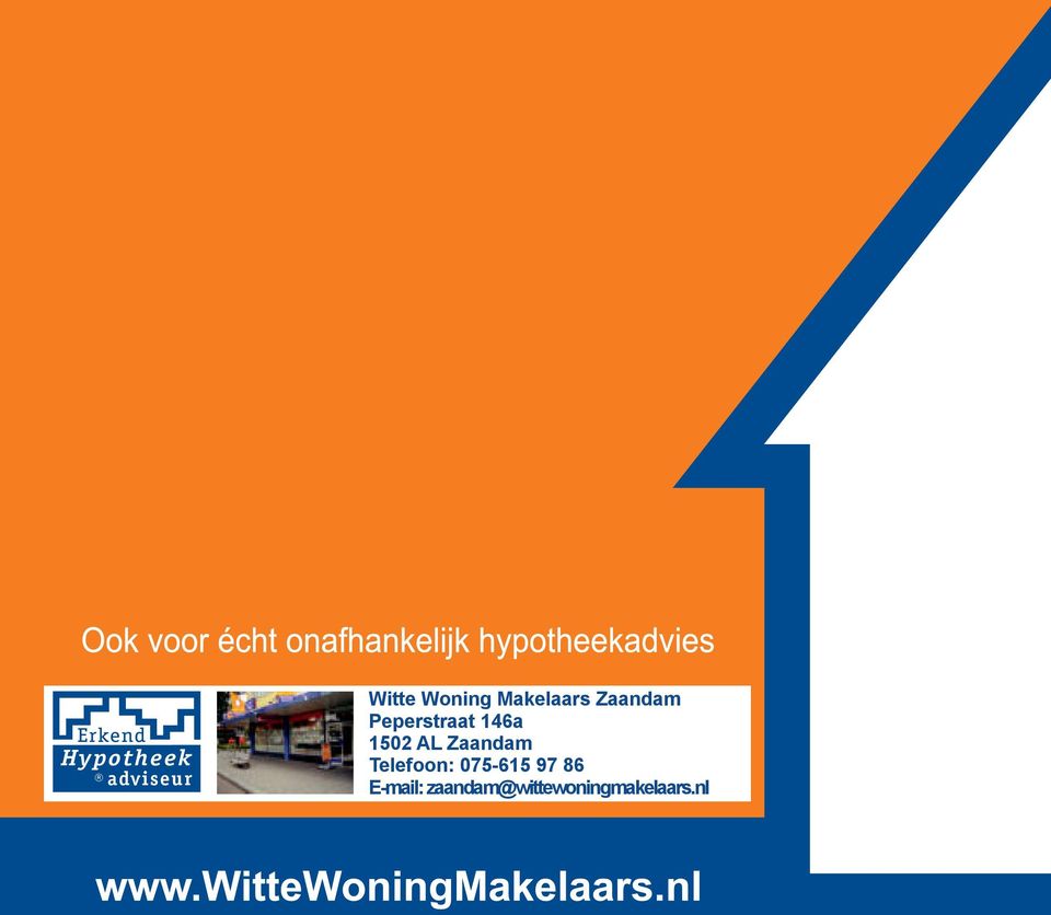 Zaandam Telefoon: 075-615 97 86