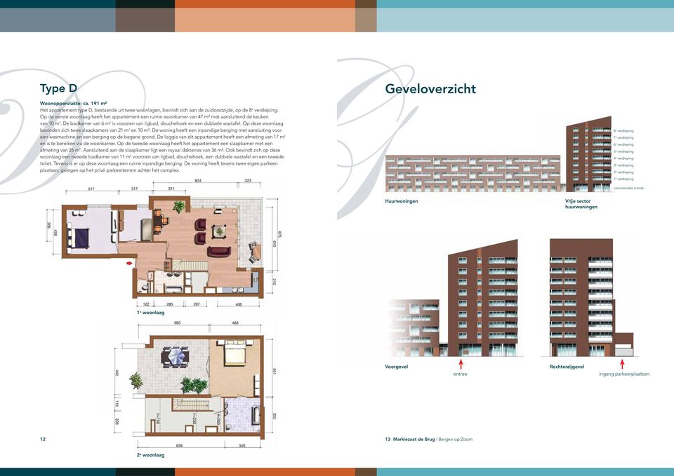 Op deze woonlaag bevinden zich twee slaapkamers van 21 m 2 en 10 m². De woning heeft een inpandige berging met aansluiting voor een wasmachine en een berging op de begane grond.