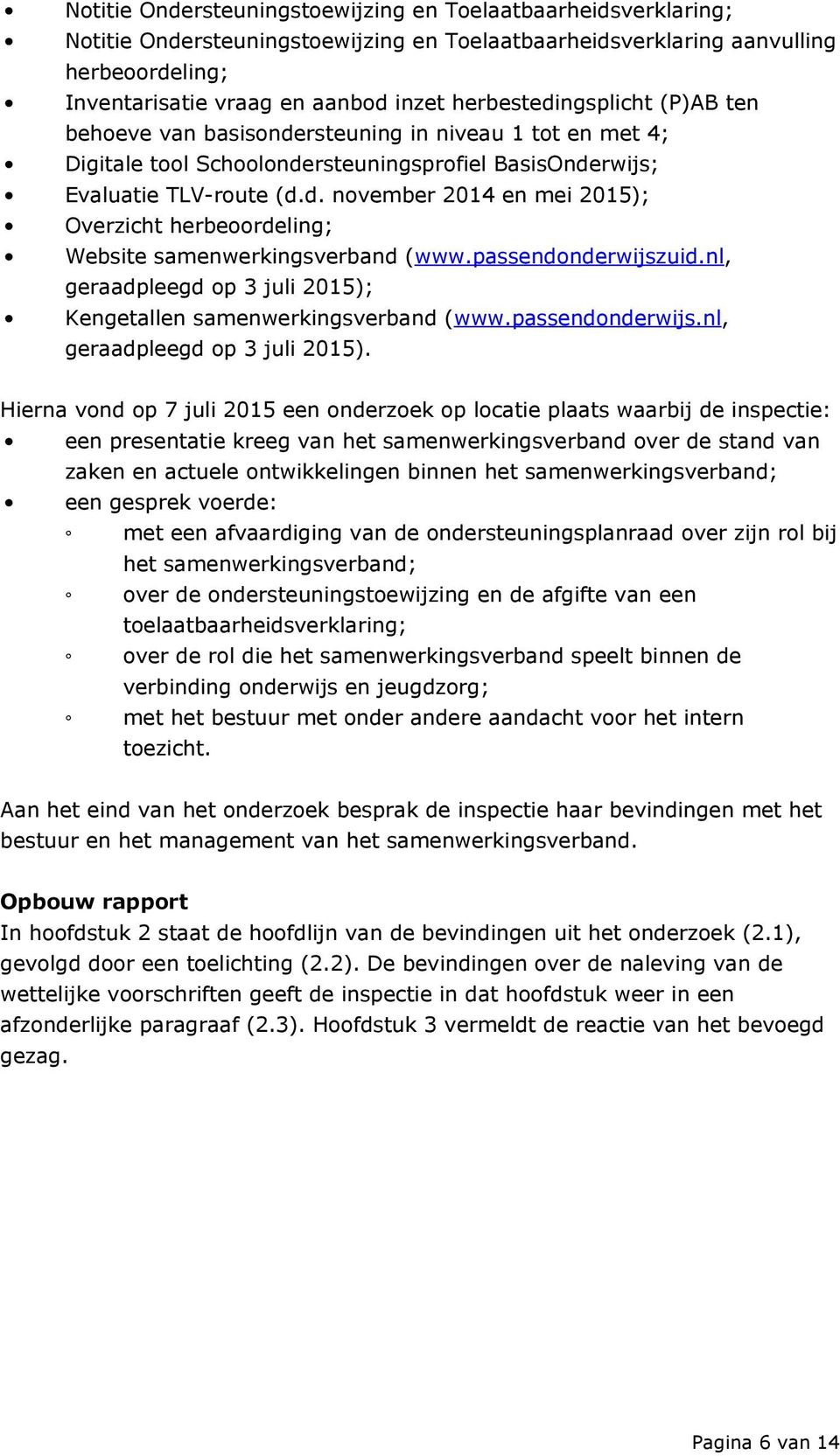 passendonderwijszuid.nl, geraadpleegd op 3 juli 2015);