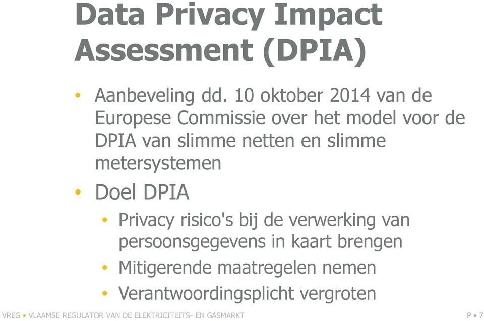 slimme metersystemen Doel DPIA Privacy risico's bij de verwerking van persoonsgegevens in